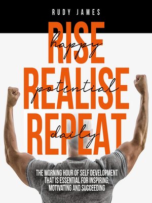 cover image of Rise Happy, Realise Potential, Repeat Daily